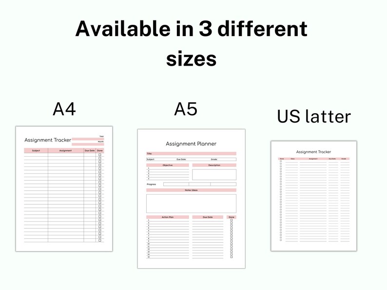 May include: Three printable assignment tracker and planner templates in different sizes: A4, A5, and US letter. The templates have a pink and white colour scheme and include sections for subject, assignment, due date, and grade.