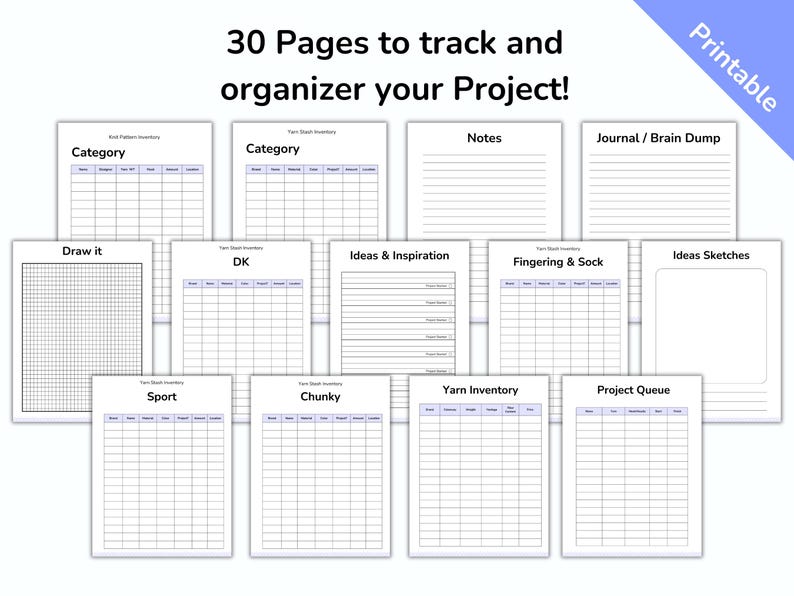 May include: A printable planner with 30 pages to track and organize projects. The pages include sections for yarn inventory, ideas, notes, and sketches. The text "30 Pages to track and organizer your Project!" is at the top.
