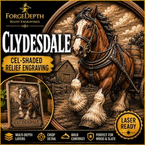 May include: A brown Clydesdale horse with white leg feathers pulling a wooden cart in a farm setting. The relief engraving features text including FORGEDEPTH, CLYDESDALE, CEL-SHADED RELIEF ENGRAVING, STRENGTH, POWER, TRADITION, and LASER READY.