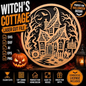 May include: A circular wooden laser-cut design featuring a witch's cottage with a pointed roof, a cauldron, a cat, and bare trees against a full moon. The text reads WITCH'S COTTAGE, LASER CUT FILE, SVG, DXF, AI, EPS, PNG, and 1/8" (3MM) MATERIAL.