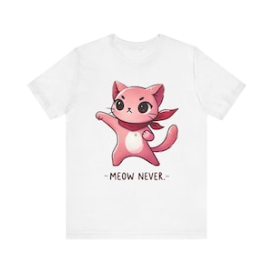 Meow Never Catの面白いアート、面白い猫、猫好きへのギフト、かわいい猫、感動的な名言、漫画の猫、ペットのイラスト、猫のアート、ピンクの猫のシャツ
