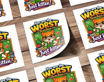 Funny Teacher Cat Digital Art, Worst Teacher Just Kitten Pun Design, Cute Cat Lover Gift, Teacher Appreciation Humor Other