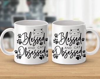 Blessed and Cat Obsessed Mug, Funny Cat Lover Coffee Cup, Gift for Cat Mom