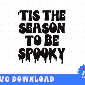 Nadszedł czas na upiorne SVG, Halloween SVG, upiorny sezon, plik do cięcia dla Cricut, sylwetka, plik PNG.