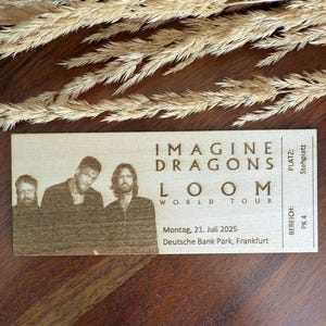 Imagine Dragons Konzertkarte Loom Tour Konzertticket aus Holz als Andenken oder Geschenk, personalisierte Konzertticket