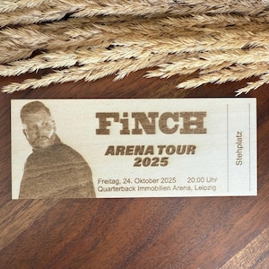 Finch Konzertkarte aus Holz als Andenken oder Geschenk personalisierte Konzertticket Finch Arena Tour Ticket