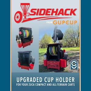 May include: A red plastic Sidehack cup holder attachment for Zuca disc golf carts. The set includes two red cup holders mounted to the front of a black cart frame, shown holding silver water bottles. Text reads Sidehack from Gupcup and Upgraded Cup Holder.