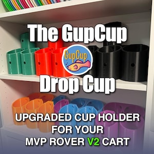 MVP Rover Cart v2 - GupCup Drop Cup v2 - 3D-Printed MVP Rover Cart v2 Upgraded Cup Holder