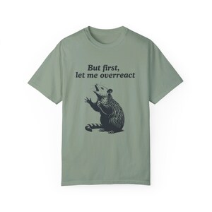 Comfort Colors Funny Possum Shirt, Overreact Possum Shirt, Vintage Style Opossum Shirt, Sarcastic Shirt, Possum Meme Shirt, Weird Shirt image 4