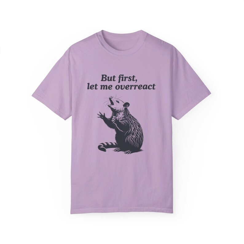 Comfort Colors Funny Possum Shirt, Overreact Possum Shirt, Vintage Style Opossum Shirt, Sarcastic Shirt, Possum Meme Shirt, Weird Shirt image 5