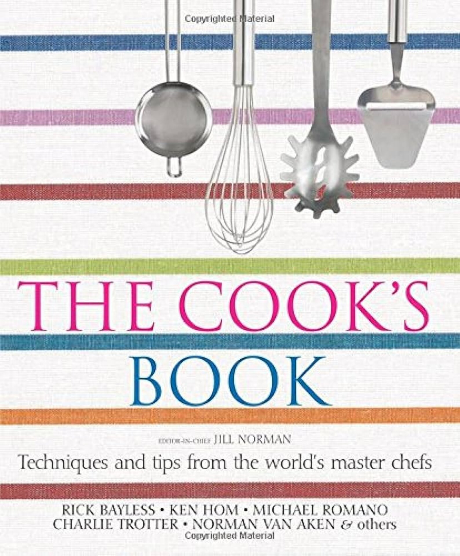 The Cook's Book - Techniques and Tips From the World's Master Chefs by ...
