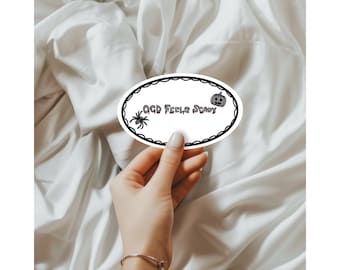OCD Halloween Sticker, OCD feels scary sticker, mental health Halloween sticker, ocd, obsessive compulsive disorder sticker , ocd warrior