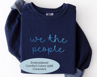 We The People Embroidered Comfort Colors 1566 Crewneck: No Kings Protest Sweatshirt
