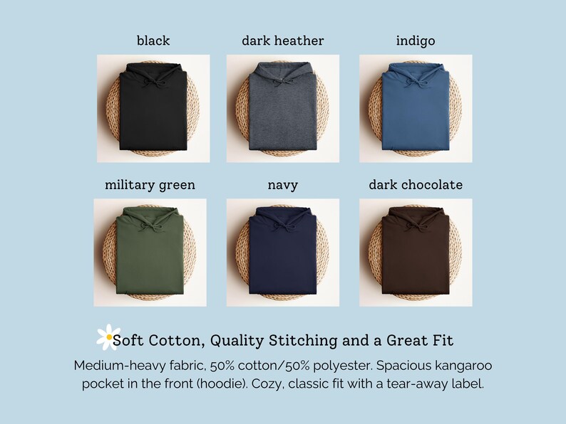 May include: Six folded hooded sweatshirts in black, dark heather, indigo, military green, navy, and dark chocolate. Text reads: Soft Cotton, Quality Stitching and a Great Fit. Medium-heavy fabric, 50% cotton/50% polyester. Spacious kangaroo pocket.