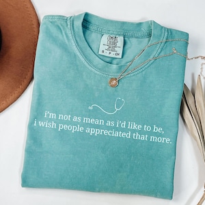 Funny Nurse Shirt, Snarky Registered Nurse T-Shirt, Sarcastic Nursing Tee, Funny Nurse Meme, Comfort Colors Tshirt, New Nurse Appreciation