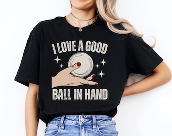 Maglietta divertente per giocatori di biliardo, maglietta da biliardo, adoro una bella palla in mano, regalo per giocatori di biliardo, maglietta per amanti del biliardo, abbigliamento per giocatori di biliardo