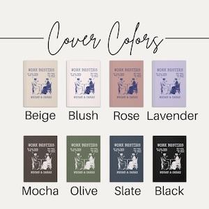 May include: Eight rectangular notebooks labeled Cover Colors in beige, blush, rose, lavender, mocha, olive, slate, and black. Each features a graphic of two people at a table with the text Work Besties, Do you have any fucks? Not even one, girl. Go Fish. Megan & Sarah.