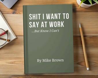 Funny Work Journal, Personalized Sarcastic Notebook, Sassy Gag Gift, Custom journal for coworker, work desk decor, gifts for boss friends