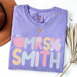 Personalized Teacher Name Shirt, Custom Teacher Gift, Back to School T-Shirt, Teacher Team Shirts, Comfort Colors Teacher TShirt, Trendy Tee