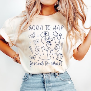 Shirt grappige verpleegkundige, T-shirt gediplomeerd verpleegkundige, Born to Yap Silly Goose Doodle Art Nursing Tee, grappige verpleegster meme, T-shirt verpleegkundige, Comfort kleuren T-shirt verpleegkundige