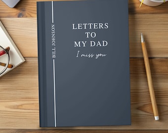 Letters To Dad Journal Personalized Dear Dad Notebook Custom Memory Miss You Journal for Loss Of Father Greif Journal Loss of Dad Sympathy