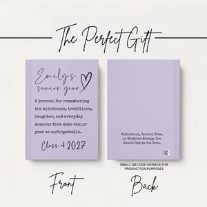 May include: A lavender journal with the text "Emily's senior year" and "Class of 2027" on the front cover. The journal's front cover also includes a heart symbol and text describing the journal's purpose. The back cover has space for a dedication.