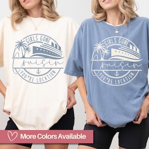 T-shirt personnalisé Girls Gone Cruising, chemise assortie pour une croisière, tenue de vacances pour filles, t-shirt pour voyage en croisière entre amis, couleurs confortables, cadeau de voyage pour filles
