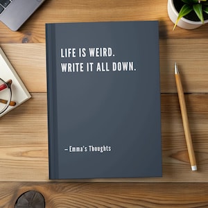 Funny Mental Health Journal, Personalized Anxiety Notebook, Overthinking Gift For Friend, Life Is Weird Write It All Down Humor Journal