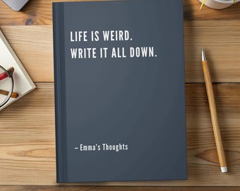 Diario divertido sobre salud mental, cuaderno personalizado para la ansiedad, regalo para amigos que piensan demasiado, diario de humor "La vida es rara, escríbelo todo".