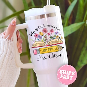 Custom School Director Tumbler with Name, Helping Little Minds Grow School Administrator 40oz Tumbler, Director Gift for School Principal