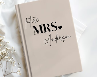 Personalized Wedding Planning Journal, Future Mrs Notebook, Bride to Be Gift, Engagement Gift for Her, Custom Name Bridal Shower Keepsake