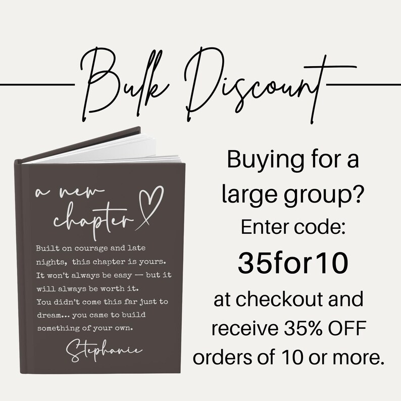 May include: A dark gray journal with the words "a new chapter" and a heart symbol. The journal has inspirational text and the name "Stephanie" at the bottom. The image also includes text about a bulk discount.