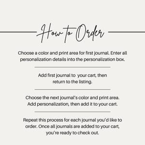 May include: Image with the text "How to Order" in elegant script. Instructions include choosing colors, adding personalization, and adding journals to the cart. The process is repeated for each journal before checkout.