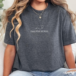 Dialysis Nurse Shirt, Nephrology Nurse Tee, Minimalist RN Shirt, Dialysis RN Gift, Nurse Appreciation T-Shirt Medical Worker Apparel Present