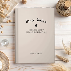 Personalized Choreography Journal, Custom Dance Teacher Gift, Dance Notes Notebook, Dancer Gifts, Dance Team Competition, Dance Recital Book