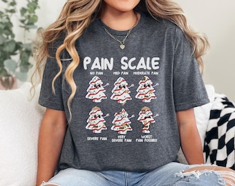 Funny Pain Scale Shirt, Christmas Nurse T-Shirt, Funny Christmas Tee, Christmas Tree Cake Tshirt, Nurse Triage Shirt, Pain Assessment Shirt