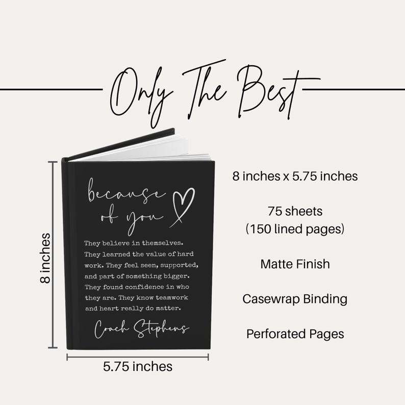 May include: A black journal with the text "because of you" and a heart symbol. The journal is 8 inches x 5.75 inches, with 75 sheets (150 lined pages), a matte finish, casewrap binding, and perforated pages. The journal also has the text "Only The Best".