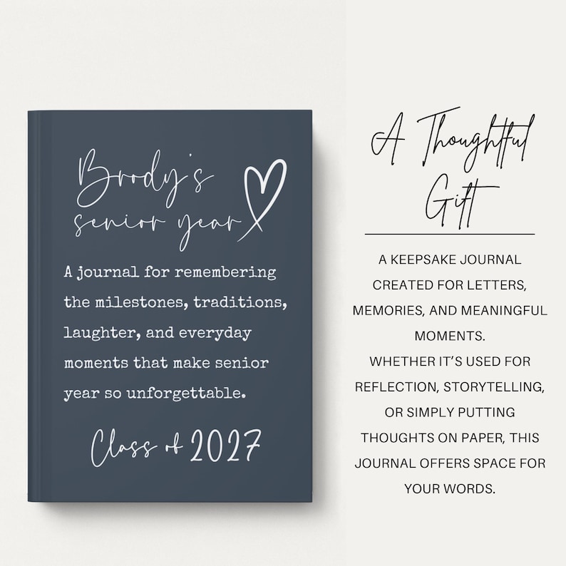 May include: A navy blue journal with the text "Brody's senior year" and "Class of 2027" in white script. The journal is described as a keepsake for letters, memories, and meaningful moments.