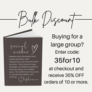 May include: A dark brown hardcover book with white text that reads social worker, a heart symbol, and a definition of the profession, with the name Stephanie at the bottom. The text Bulk Discount, Buying for a large group, Enter code 35for10, and 35% OFF orders of 10 or more is displayed.