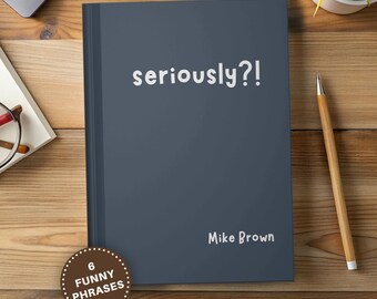 Funny Coworker Journal Personalized Sarcastic Office Humor Notebook Relatable Humor for Work Bestie Gift Office Staff Secret Santa Gag Gift