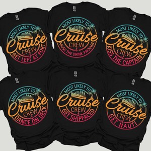 Most Likely To Cruise Shirts, Funny Group Cruise Shirts, Funny Cruise Crew Shirts, Matching Cruise Vacation Tees, Girls Friends Family Trip