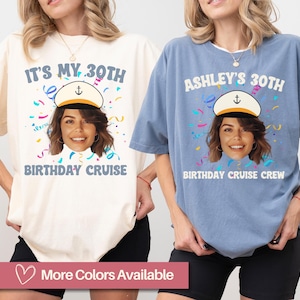 Custom Cruise Birthday Crew Shirt, Comfort Colors Face Photo Shirt, Bday Group Tee, Cruising Birthday Party Pic Shirt, Girls Trip Cruise
