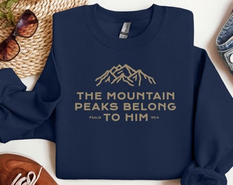 Mountain Peaks Bible Verse Christian Sweatshirt, Religious Faith Based Crewneck Sweater, Christian Merch Gift