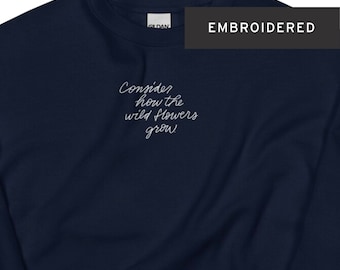 Embroidered Christian Sweatshirt: Wildflowers Bible Verse Crewneck