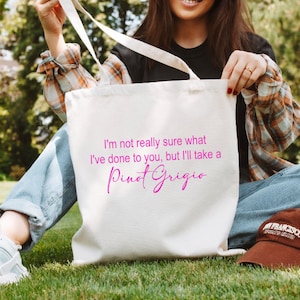 Vanderpump Rules Pinot Grigio Tote, VPR bag, Bravo fan gift, Bravo TV Merch, Stassi Schroeder, I&#39;ll take a pinot grigio