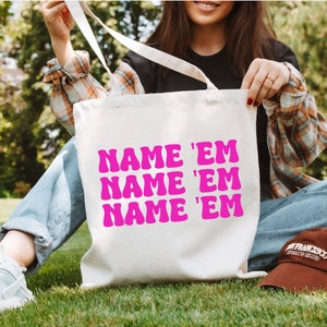 RHOBH Name Em Tote Bag, Real Housewives tote bag, Bravo fan gift, Bravo TV Merch, Real Housewives Beverly Hills, Sutton Stracke