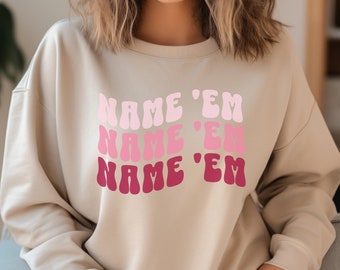RHOBH Sweatshirt, Real Housewives of Beverly Hills Apparel, Bravo TV Merchandise, Cozy Housewives Crewneck, Name 'Em Fan Gift, Bravoholic