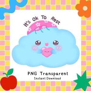 Es ist in Ordnung, sich auszuruhen Aufkleber PNG - Kawaii Wolke Aufkleber, niedlicher Cartoon Aufkleber zur emotionalen Unterstützung, Selbstfürsorge Digitaler Download