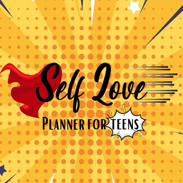 Printable Self-Love Planner For Teens, Digital Teen Planner, Self-Love Journal Exercises For Teenagers, Printable Daily Journal For Teens