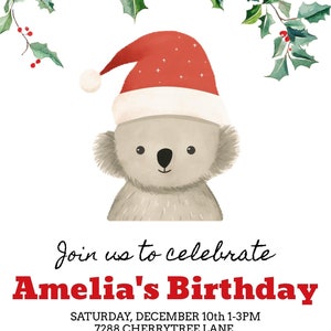 May include: A birthday invitation featuring a koala wearing a Santa hat, with holly and berries at the top. The text reads "Join us to celebrate Amelia's Birthday" with event details below.